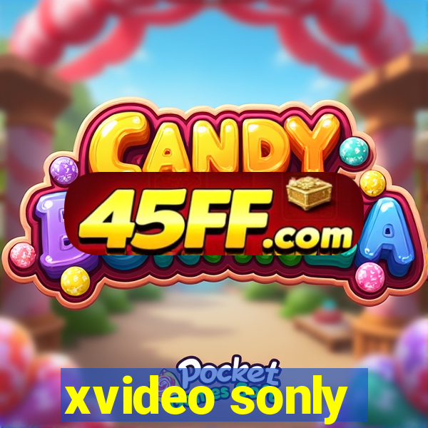 xvideo sonly